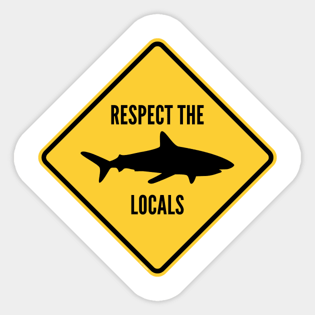 Respect The Locals Sticker by BANWA